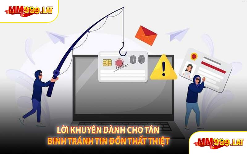 Lời Khuyên Dành Cho Tân Binh Tránh Tin Đồn Thất Thiệt